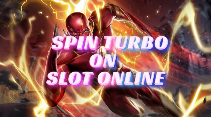 cara menang slot online dengan spin turbo cepat seru dan bikin deg-degan